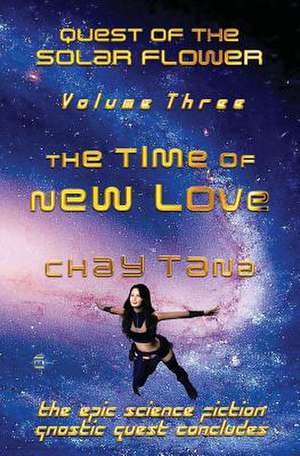 The Time of New Love de Chay Tana