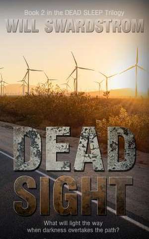 Dead Sight de Will Swardstrom