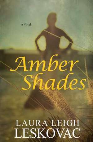 Amber Shades de Laura Leigh Leskovac