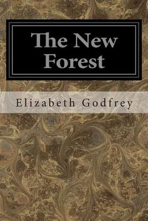 The New Forest de Elizabeth Godfrey