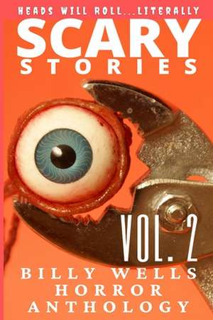 Scary Stories de Billy Wells