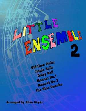 Little Ensemble 2 de Ajlan Akyuz