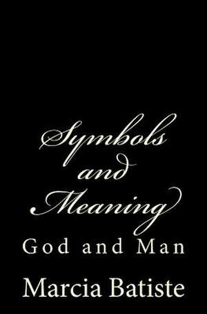 Symbols and Meaning de Wilson, Marcia Batiste Smith