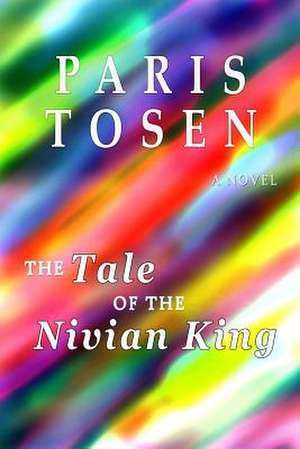 The Tale of the Nivian King de Paris Tosen