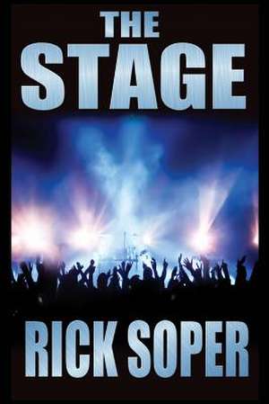 The Stage de Rick Soper