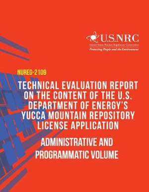 Technical Evaluation Report on the Content of the U.S. Department of Energy?s Yucca Mountain Repository License Application de U. S. Nuclear Regulatory Commission