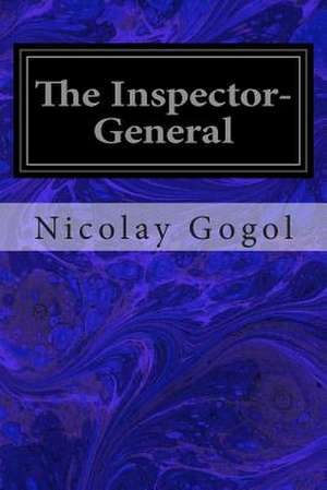 The Inspector-General de Nikolai Vasil'evich Gogol