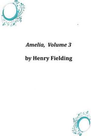 Amelia, Volume 3 de Henry Fielding