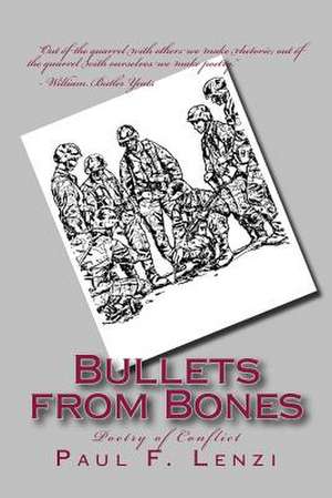 Bullets from Bones de Paul F. Lenzi