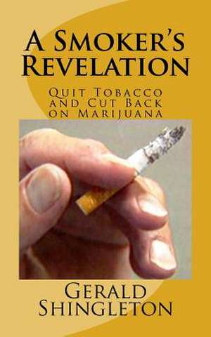 A Smoker's Revelation de Gerald Shingleton