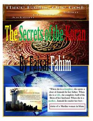 The Secrets of the Koran by Faisal Fahim de MR Faisal Fahim