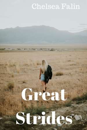 Great Strides de Chelsea Falin