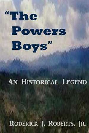 The Powers Boys de Roderick J. Roberts Jr