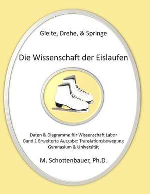 Gleite, Drehe, & Springe de M. Schottenbauer