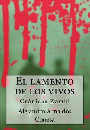Cronicas Zombi de Alejandro Arnaldos Conesa