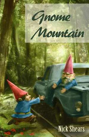 Gnome Mountain de Nick Shears