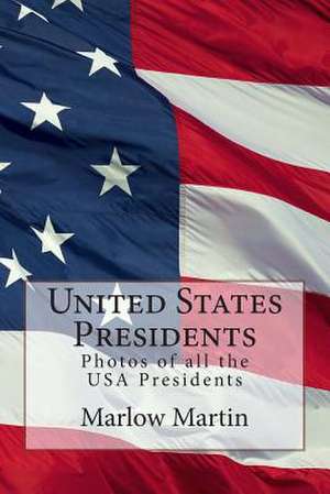 United States Presidents de Marlow Jermaine Martin