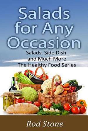 Salads for Any Occasion de Rod Stone