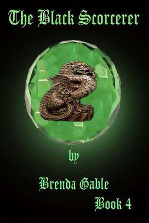 Black Sorcerer de Brenda Gable