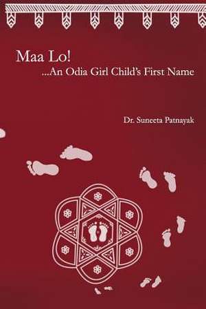 Maa Lo...an Odia Girl Child's First Name de Dr Suneeta Patnayak