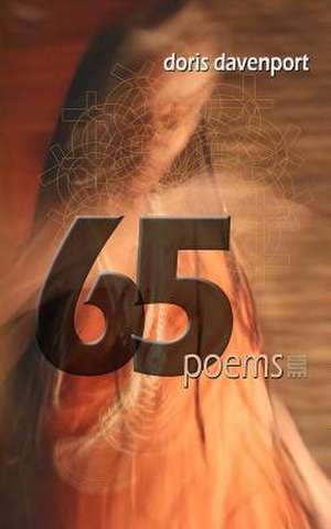 65 Poems de Doris Davenport