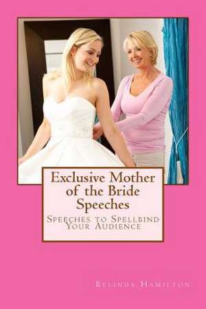 Exclusive Mother of the Bride Speeches de MS Belinda Hamilton