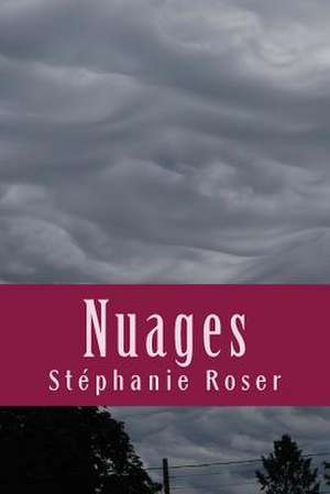 Nuages de Stephanie Roser