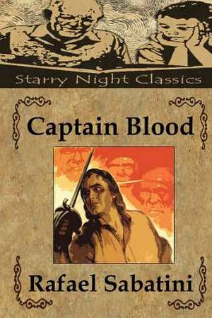 Captain Blood de Rafael Sabatini