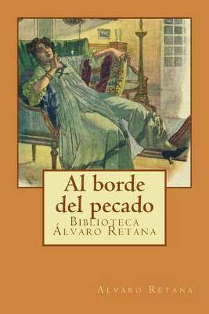 Al Borde del Pecado de Alvaro Retana