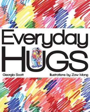 Everyday Hugs de Georgia Scott