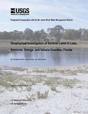 Geophysical Investigation of Sentinel Lakes in Lake, Seminole, Orange, and Volusia Counties, Florida de U. S. Department of the Interior