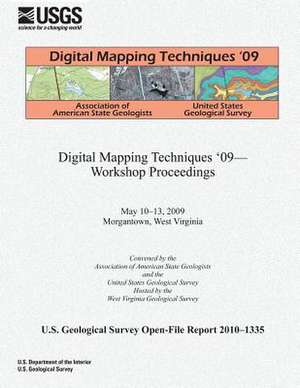 Digital Mapping Techniques '09- Workshop Proceedings de U. S. Department of the Interior