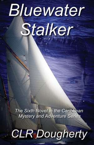 Bluewater Stalker de C. L. R. Dougherty