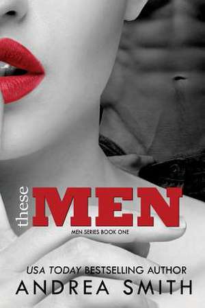 These Men de Andrea Smith