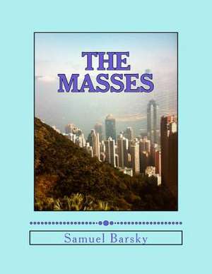 The Masses de Samuel Barsky