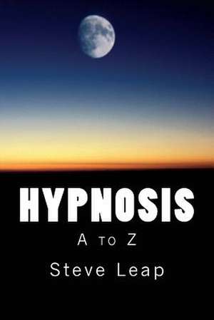 Hypnosis de MR Steve Leap