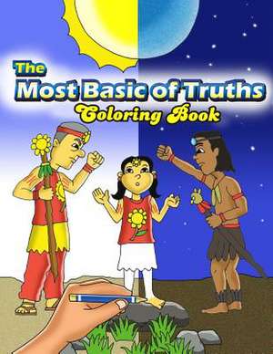 The Most Basic of Truths (Coloring Book) de Brad Hough