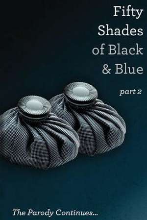 Fifty Shades of Black and Blue de Ib Naughtie