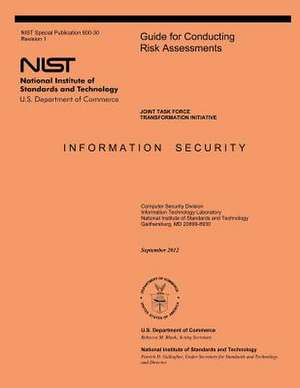 Guide for Conducting Risk Assessments de U S Dept of Commerce