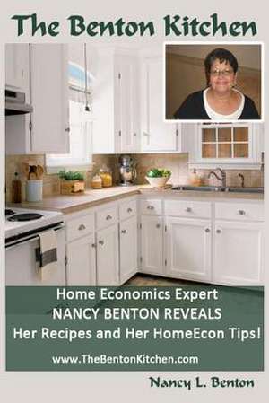 The Benton Kitchen de Nancy L. Benton