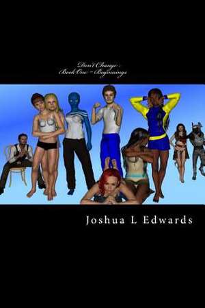 Don't Change de MR Joshua Lyle Edwards