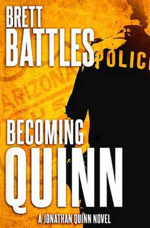 Becoming Quinn de Brett Battles