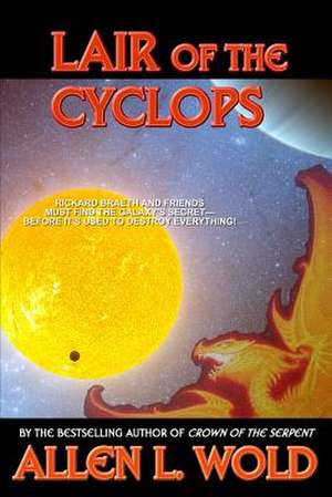 Lair of the Cyclops de Allen L. Wold