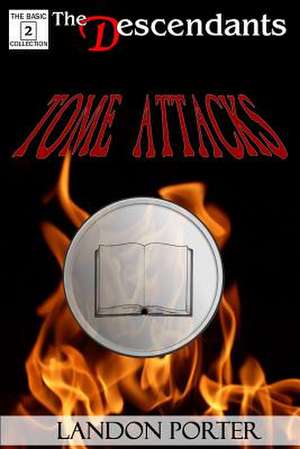 Tome Attacks de Landon Porter