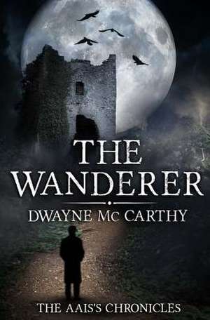 The Wanderer de MR D. MC Carthy