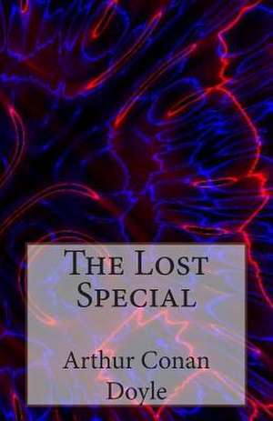 The Lost Special de Arthur Conan Doyle