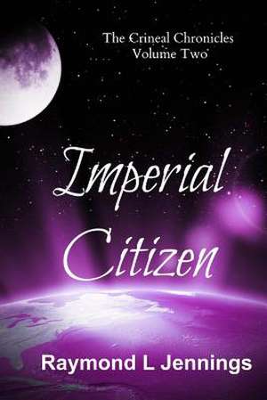 Imperial Citizen de Raymond L. Jennings