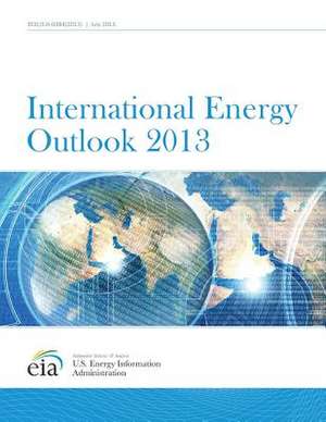 International Energy Outlook 2013 de Us Energy Information Administration