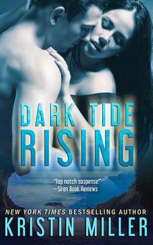 Dark Tide Rising de Kristin Miller