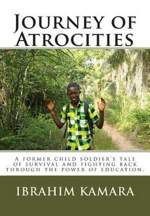 Journey of Atrocities de Ibrahim Kamara